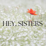 Hey, Sisters (1/1)